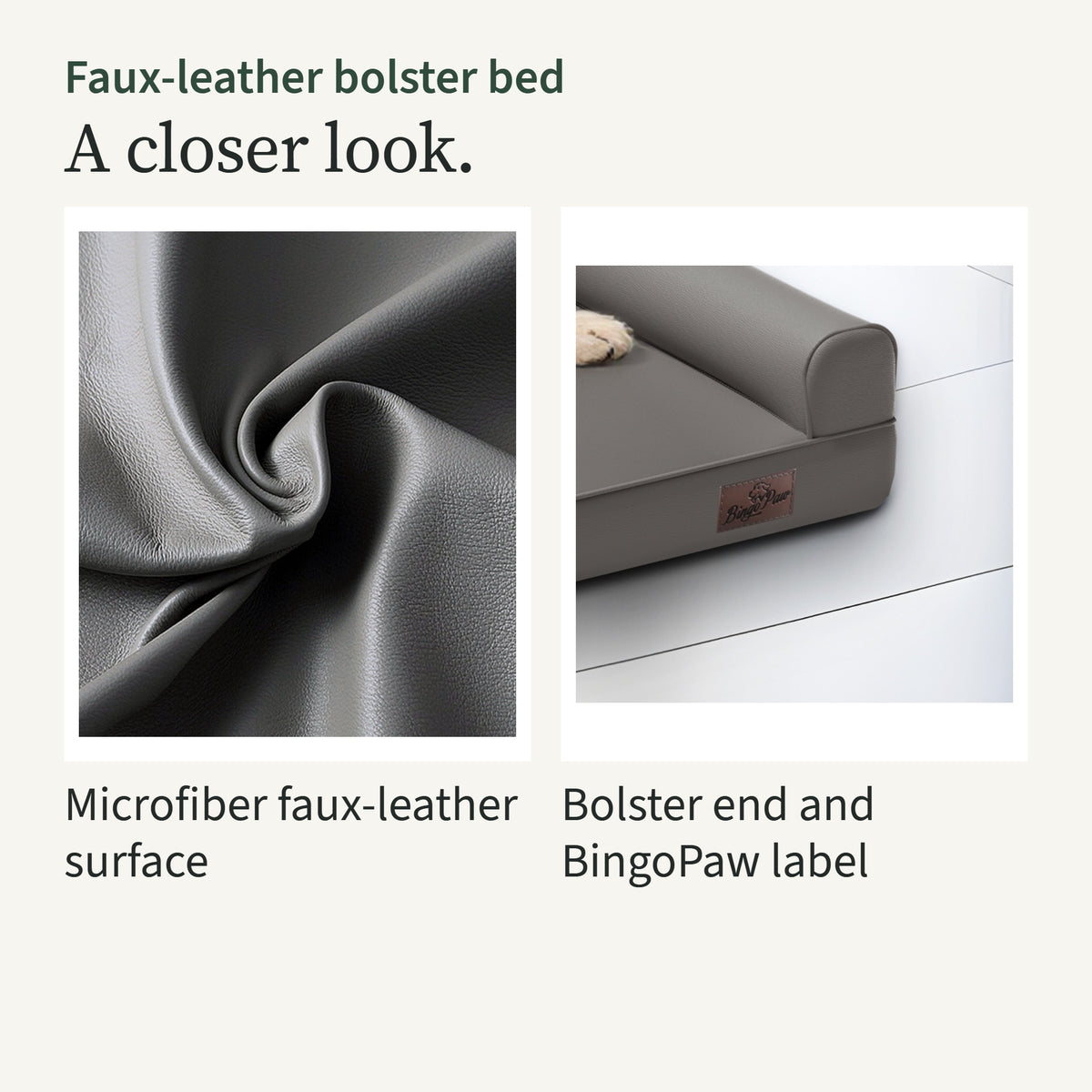 Close-ups of the grey faux-leather surface and the bolster end with the brown BingoPaw label