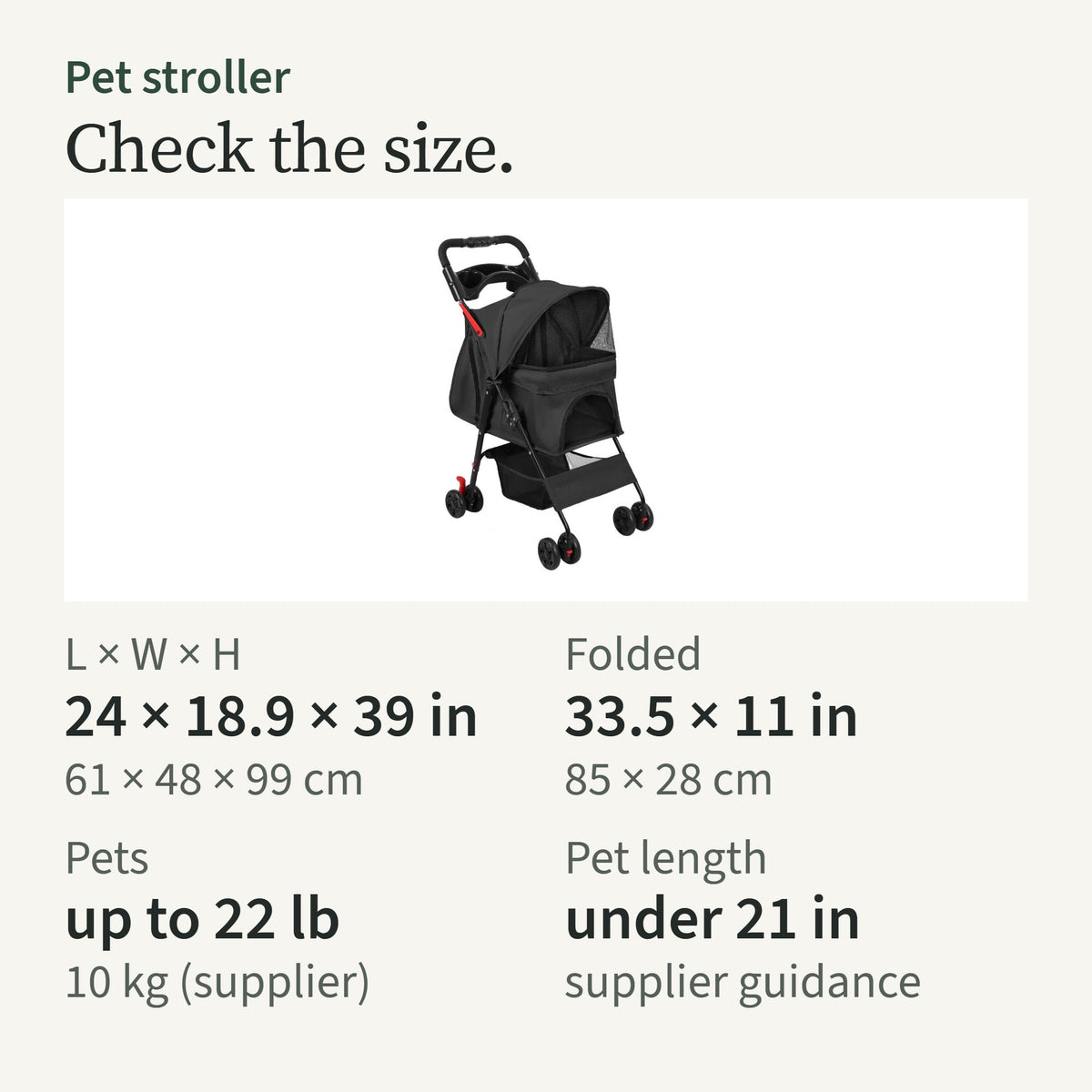 Size card: 24 by 18.9 by 39 in, folded 33.5 by 11 in; pets up to 22 lb and under 21 in long, supplier guidance