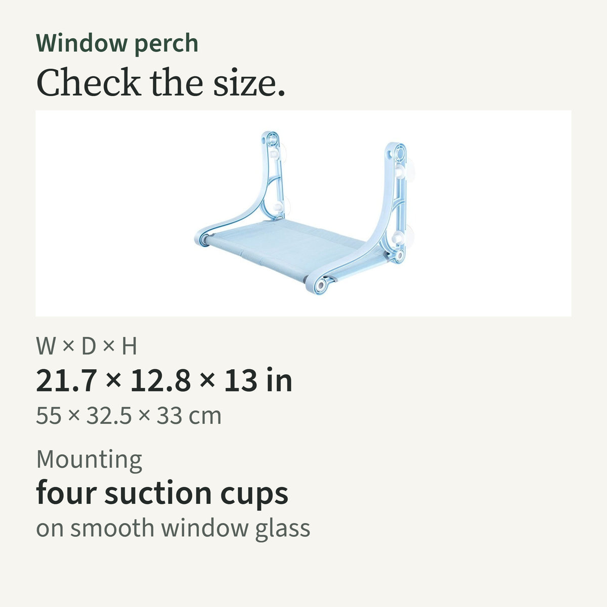 Size card: 21.7 by 12.8 by 13 in; four suction cups for smooth window glass