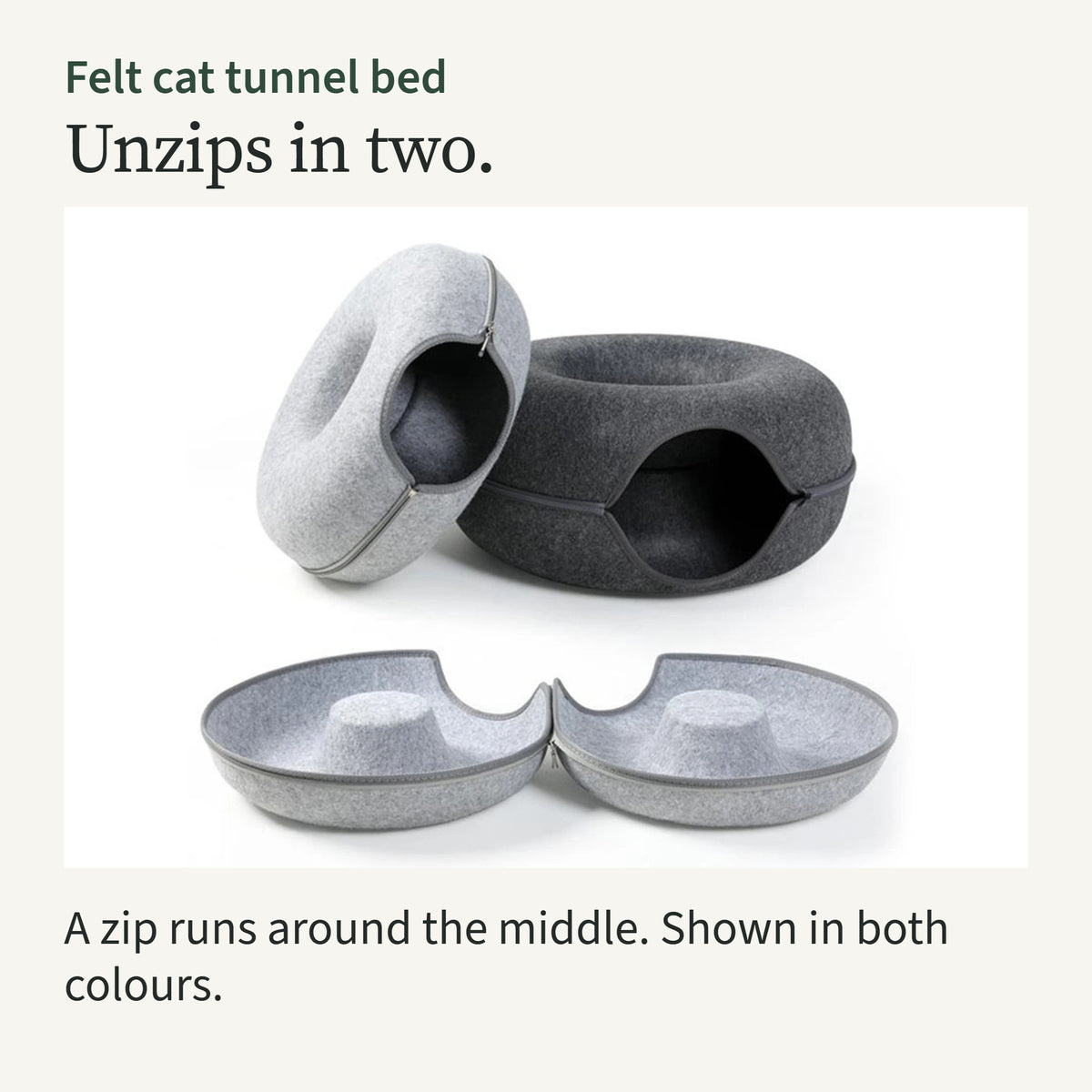 Two felt tunnel beds, one zipped and one opened into two halves